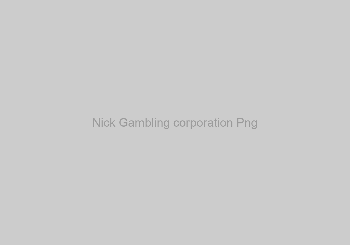 Nick Gambling corporation Png